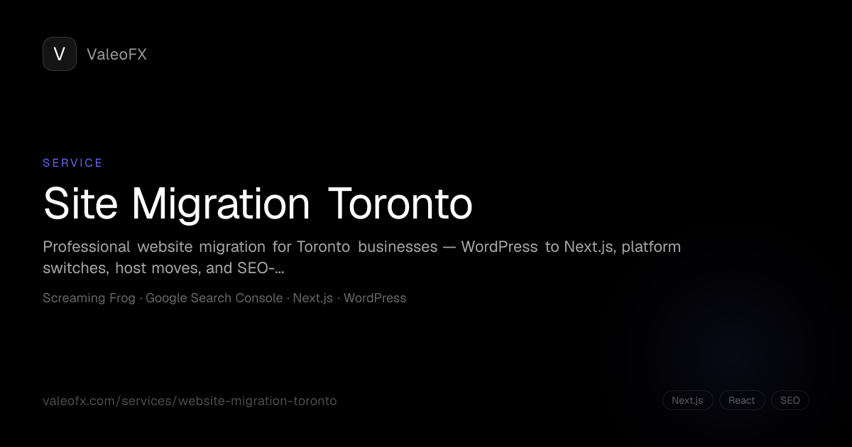 Website Migration Toronto | WordPress to Next.js | ValeoFX